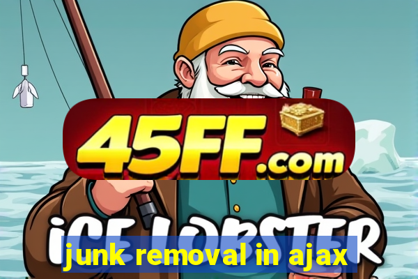 junk removal in ajax